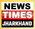 News Times Jharkhand